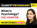 Psychology Chapter 1 Timestamps | Class 11 NCERT Solutions Explained