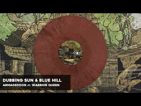 Dubbing Sun & Blue Hill - Armageddon ft. Warrior Queen (Vocal & Dub)