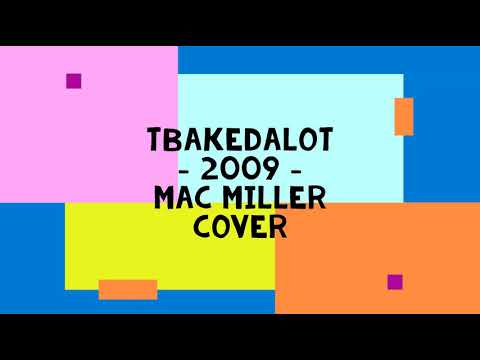 Tbakedalot - 2009 - Mac Miller Cover