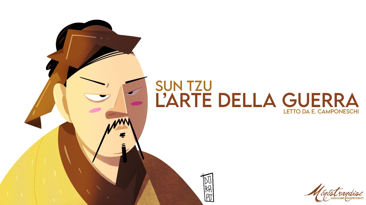 L'Arte della Guerra, Sun Tzu - Audiolibro Integrale
