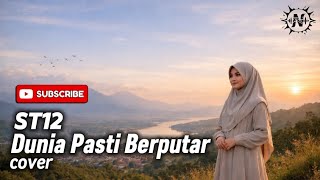Download lagu Dunia Pasti Berputar - ST12 | Pop Religi Islami Cover by Nazula mp3