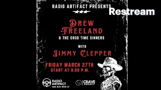 Drew Freeland & The Good Time Sinners | Jimmy Clepper .LIVE at Radio Artifact 20