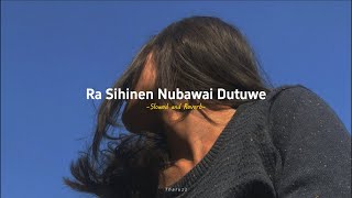 Ra Sihinen Nubawai Dutuwe  එක බැල්ම�