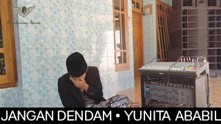 Download lagu Jangan dendam • Yunita Ababil || ( cover ) mp3 Download lagu Jangan dendam • Yunita Ababil || ( cover ) mp3