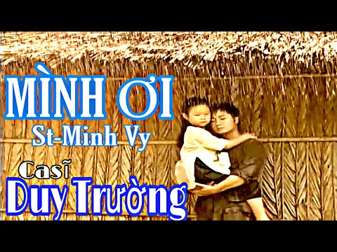 Xem Video Xong Có Cô Vợ Nào Đành Lòng Bỏ Đi Không?- Ca Khúc "Mình Ơi" - Duy Trường