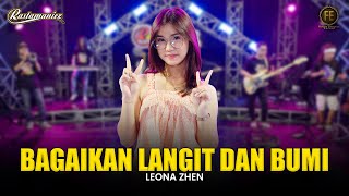Download lagu LEONA ZHEN - BAGAIKAN LANGIT DAN BUMI | Feat. RASTAMANIEZ (  Live Version ) mp3