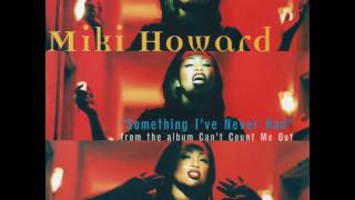 Miki Howard ‎– Something I've Never Had (Breakdown Version)