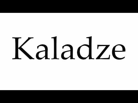 How to Pronounce Kaladze