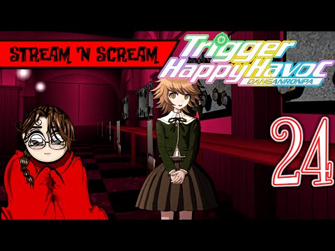 Chihiro, whatcha hidin'? - Danganronpa Trigger Happy Havoc Pt24 - Stream 'N Scream - Let's Play
