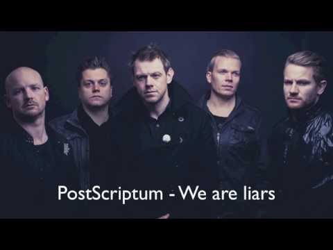 PostScriptum - We are liars