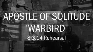 Apostle of Solitude - 'Warbird' Rehearsal footage 8.3.14