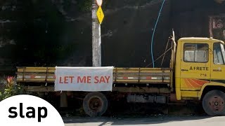 Let Me Say Music Video