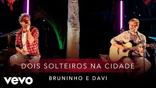 Dois Solteiros Na Cidade Music Video