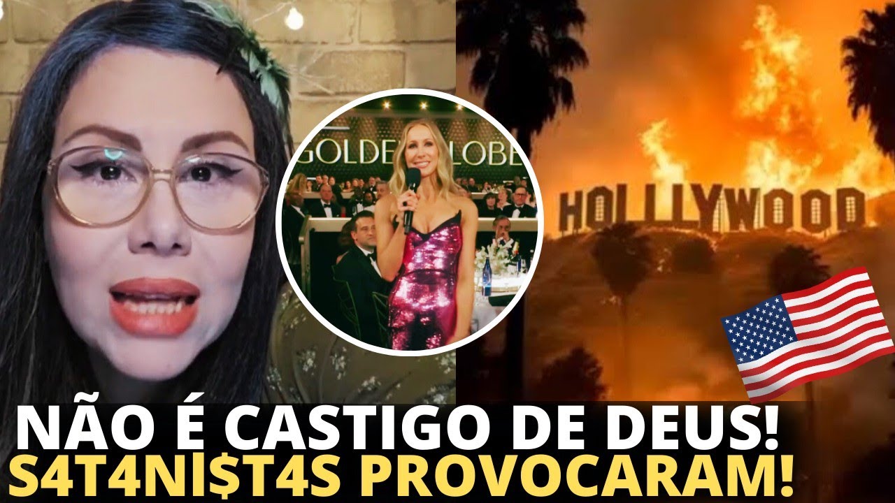 Sarah Sheeva fala dos incêndios no EUA e alerta que cristãos estão sendo manipulados por S4T4Nl$T4$