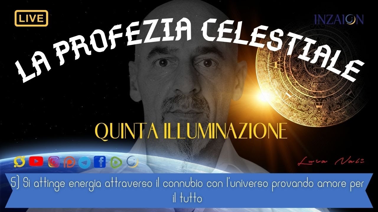 5- LA PROFEZIA CELESTIALE - QUINTA ILLUMINAZIONE - Luca Nali