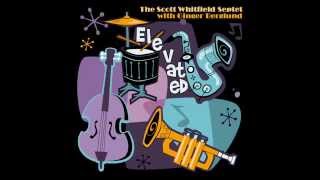 Scott Whitfield Septet - Lovers & Others