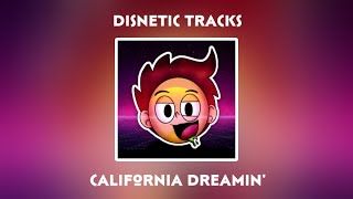 California Dreamin’ (Disnetic Tracks)