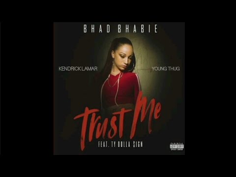 BHAD BHABIE - Trust Me (Remix) feat. Ty Dolla $ign, Young Thug & Kendrick Lamar