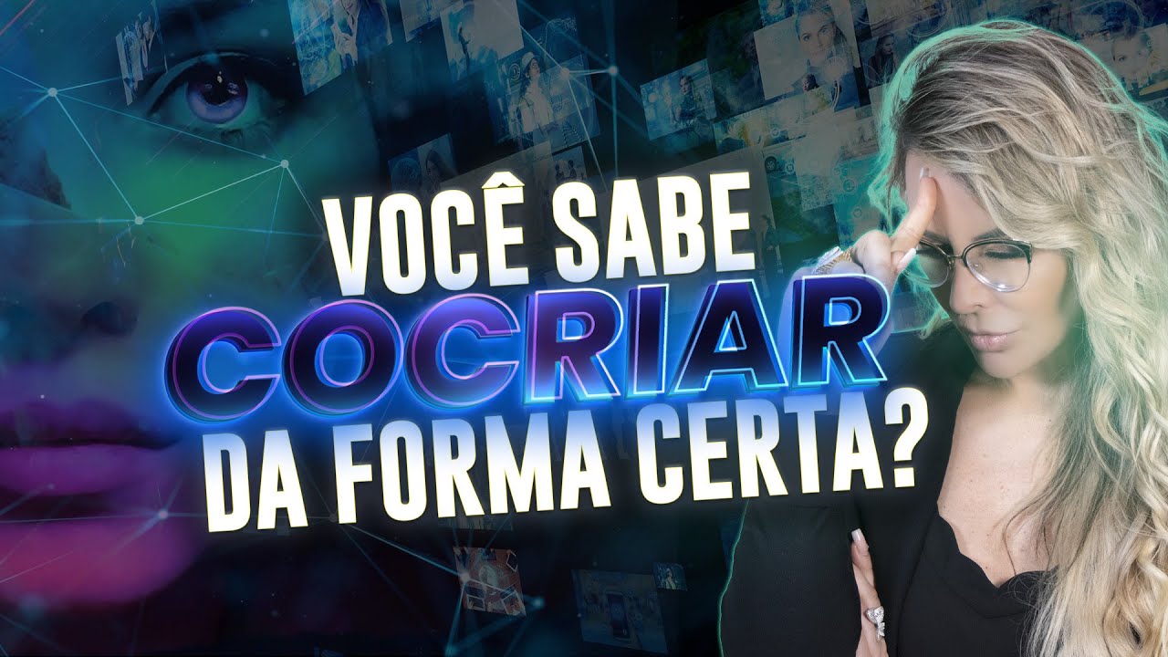 Lei da Atração: O Que é Cocriação? | Elainne Ourives
