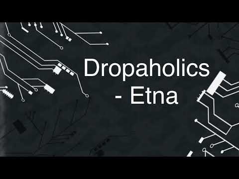 Dropaholics - Etna