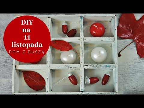 DIY: Dekoracje na Dzień Niepodległości - żołędzie | Dom z duszą