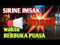 SUARA SIRINE TANDA IMSAK BERBUKA PUASA ROMADHON 1443 H