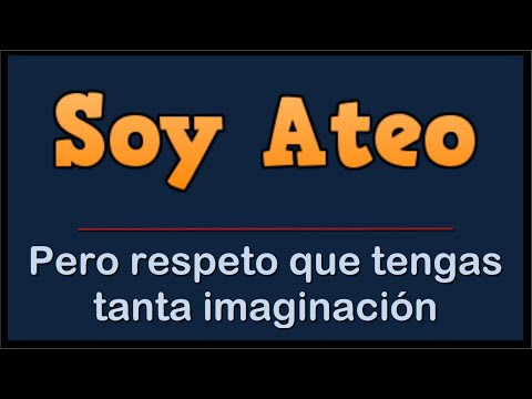 ERVD | Dudas de un ateo sobre la visión de quienes creen en un dios