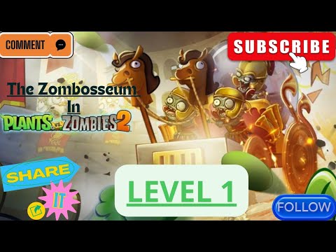 The Zombosseum - Level 1 Goals in Plants vs Zombies 2#Defeat The Roman Zombie Legion!