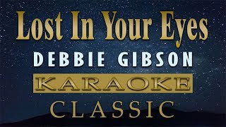 Lost In Your Eyes - Debbie Gibson (KARAOKE VERSION)