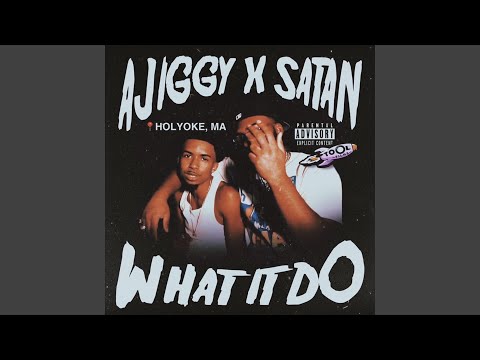 What It Do (feat. Almighty Satan)