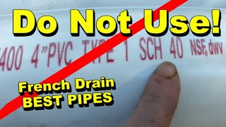 FRENCH DRAIN - What's the BEST Pipe to use