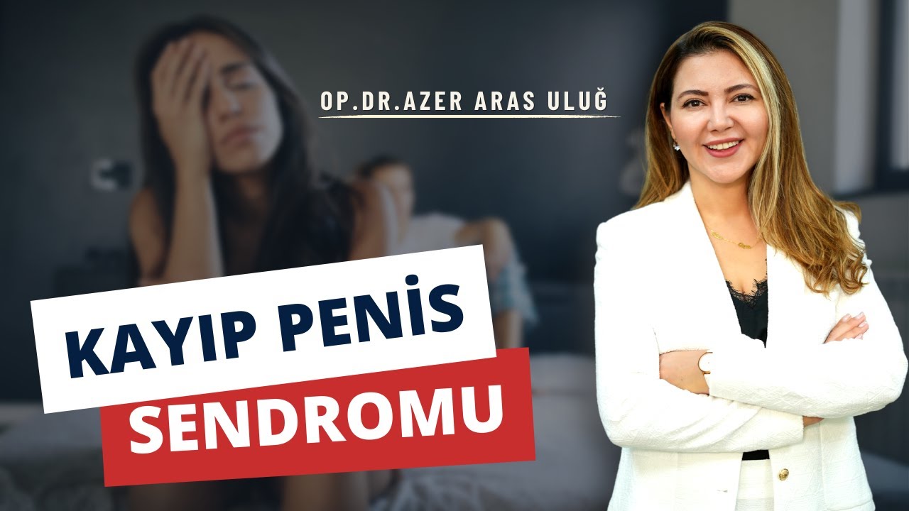 Kayıp Penis Sendromu