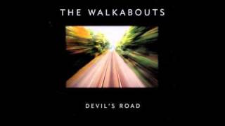 The Walkabouts -- The Leaving Kind