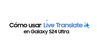 Samsung Galaxy S24 Series: Como usar Live Translate anuncio