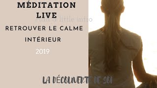 Méditation Live: retrouver le calme intérieur 2019