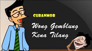 Download lagu Curanmor - Wong Gemblung Ditilang | Humor Ngapak Cilacap mp3 Download lagu Curanmor - Wong Gemblung Ditilang | Humor Ngapak Cilacap mp3
