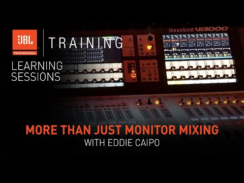 ‘More than Just Monitor Mixing!' with Eddie Caipo – Webinar