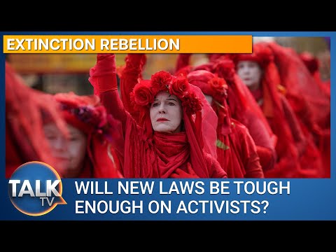 Extinction Rebellion: Will new laws be tough enough on activists?