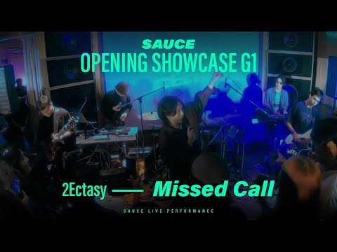 2Ectasy - Missed Call (Live Show Case)