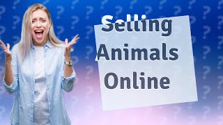 What app can you sell animals?