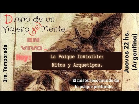 La Psique Invisible: Mitos y Arquetipos. (EN VIVO)