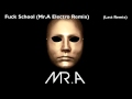 Fuck School (Mr.A Electro Remix) - Avicii & Nicky ...