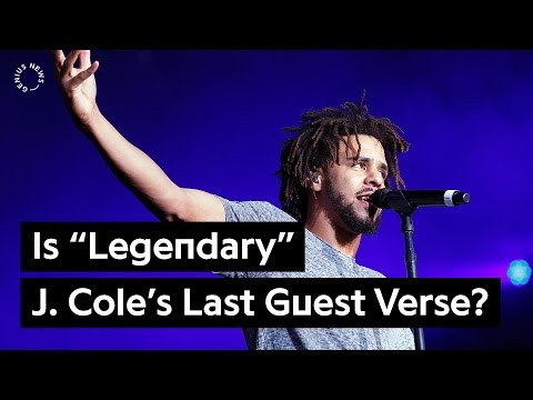 Is “Legendary” J. Cole’s Last Guest Verse? | Genius News