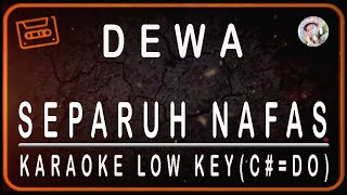 Download lagu DEWA - SEPARUH NAFAS - KARAOKE LOW KEY (C#=DO) mp3 Download lagu DEWA - SEPARUH NAFAS - KARAOKE LOW KEY (C#=DO) mp3
