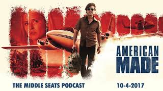 American Made - The Middle Seats Podcast Ep. 2