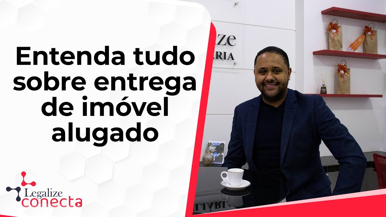 Entrega de imóvel alugado: entenda tudo e as principais dúvidas na hora de entregar o imóvel