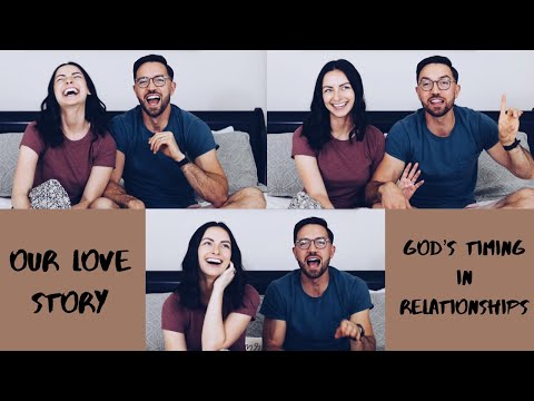 Our Love Story & The Importance of God's Timing in Relationships