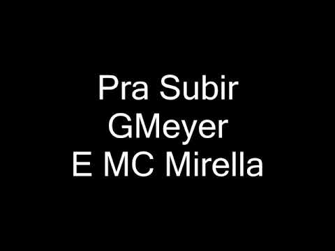 GMeyer e MC Mirella Pra Subir (Áudio Oficial)