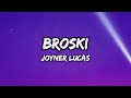 Joyner Lucas Broski Lyrics