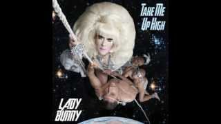 Lady Bunny - Take Me Up High (Mile High Club Mix) Preview
